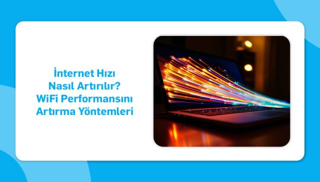 internet hızı artırma