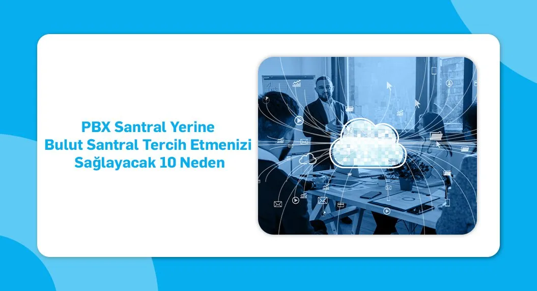 bulut santral tercih etme nedenleri